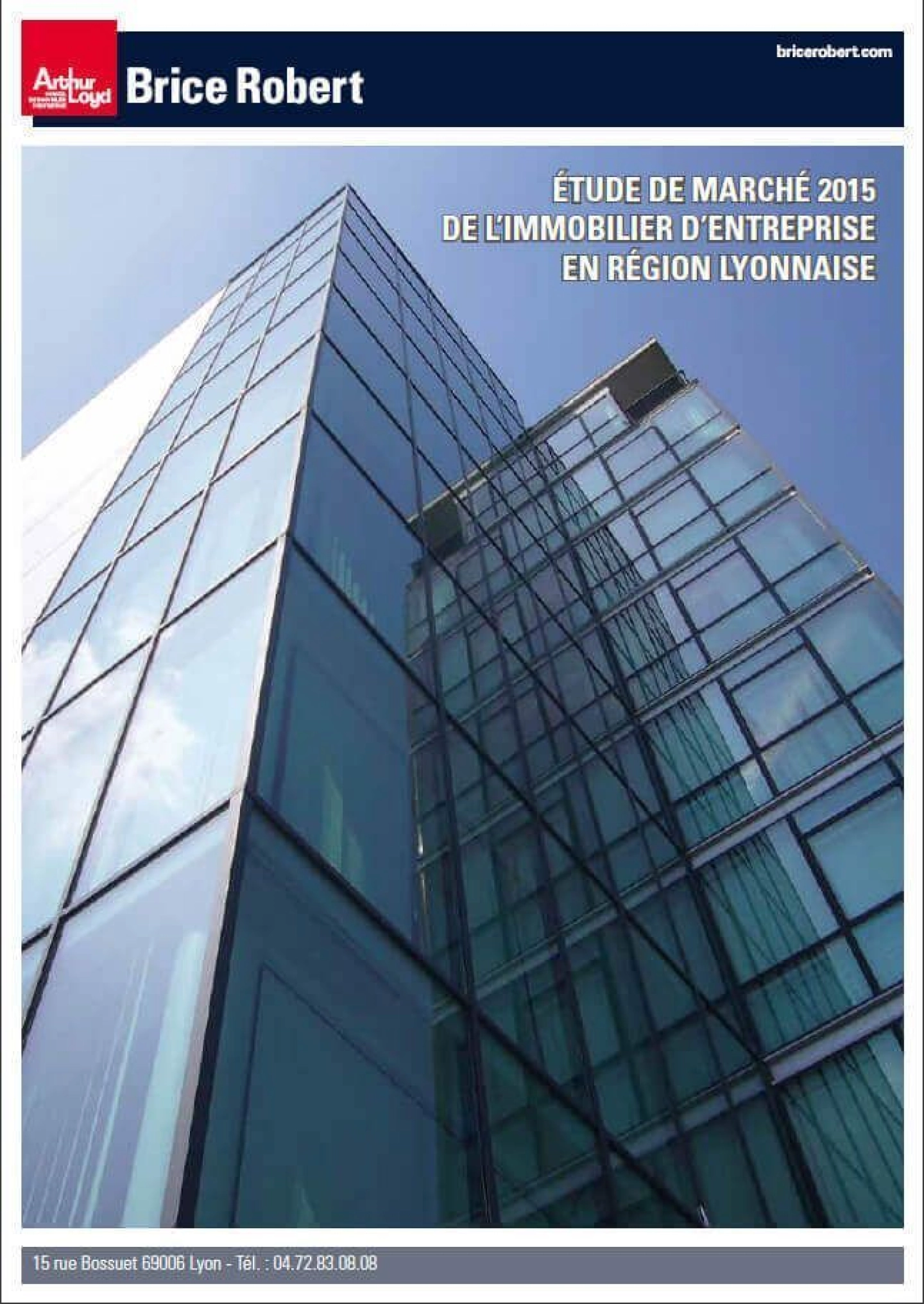 Étude de Marché 2015 de l'Immobilier d'Entreprise en Région Lyonnaise - Edition 2016